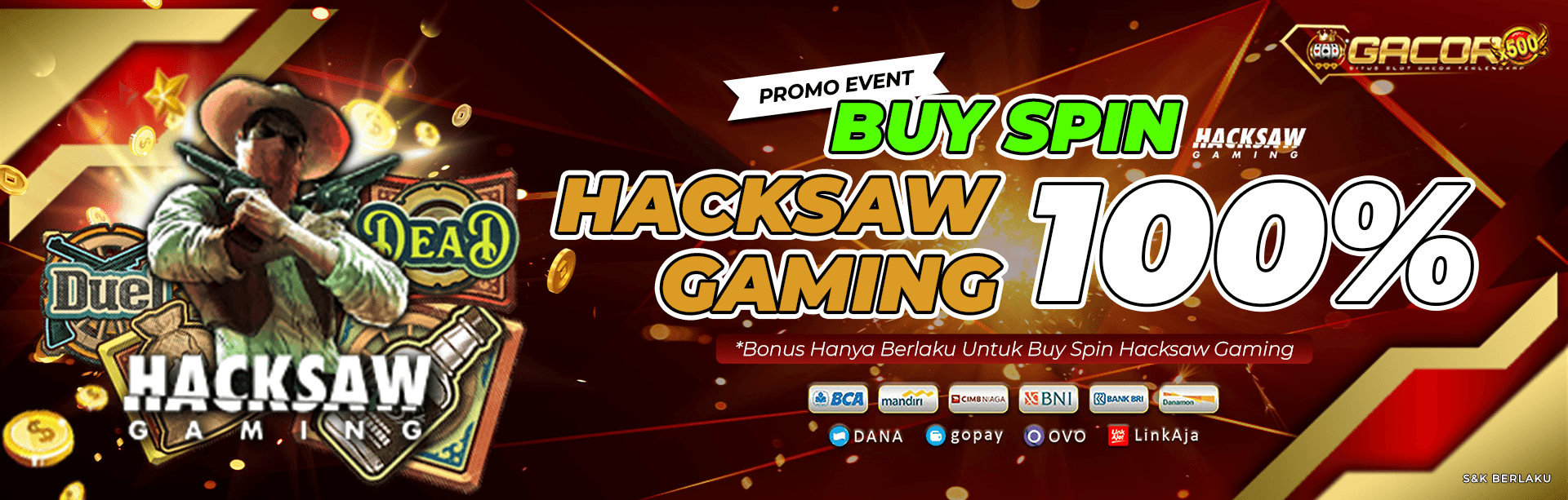 Promo Event Buy Spin Hackshaw Gaming 100%