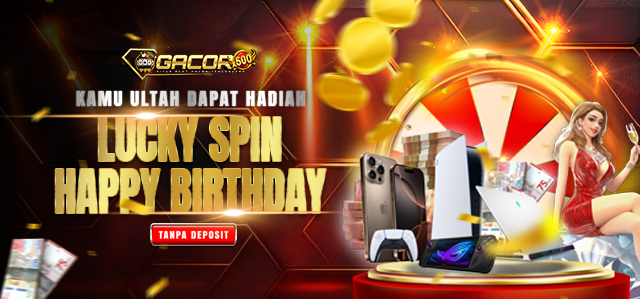 LUCKY SPIN HAPPY BIRTHDAY GACORX500