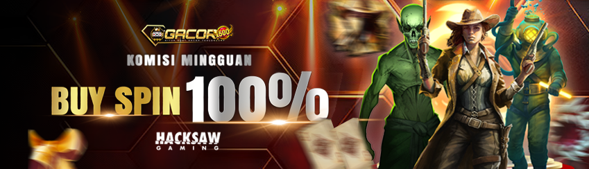 PROMO BUY SPIN HACKSAW GAMING 100%