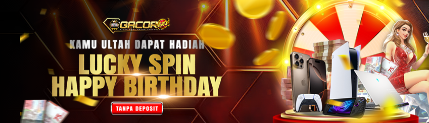 LUCKY SPIN HAPPY BIRTHDAY GACORX500